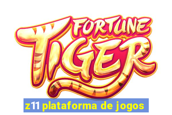 z11 plataforma de jogos